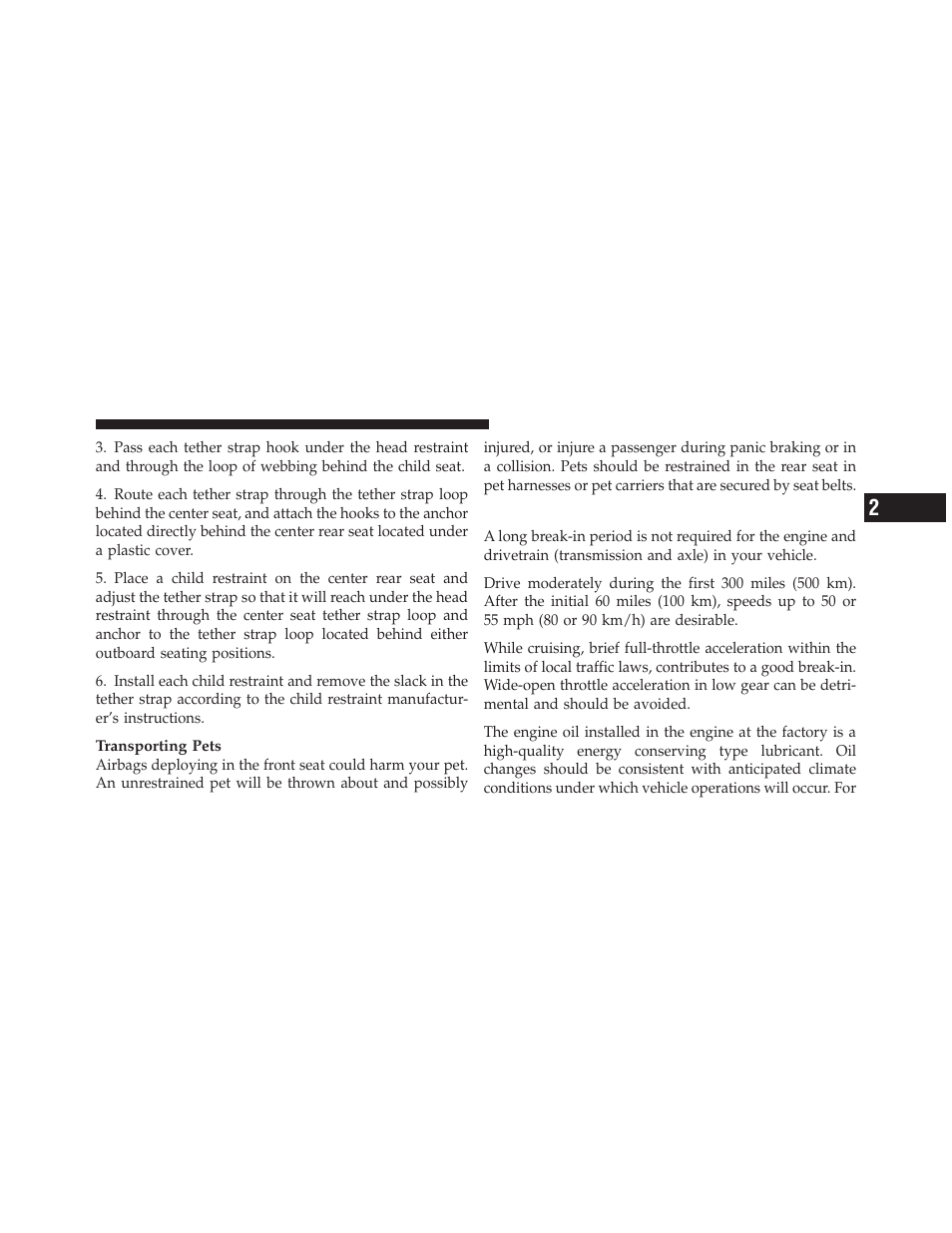 Engine break-in recommendations | Dodge 2010 Ram Truck User Manual | Page 80 / 610