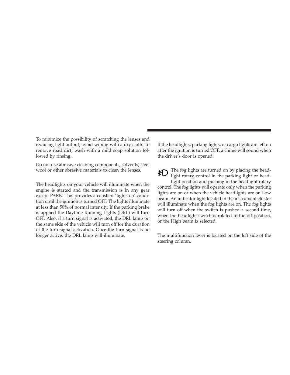 Daytime running lights - if equipped, Lights-on reminder, Fog lights - if equipped | Multifunction lever, Daytime running lights — if equipped, Fog lights — if equipped | Dodge 2009 Ram Chassis Cab User Manual | Page 128 / 429