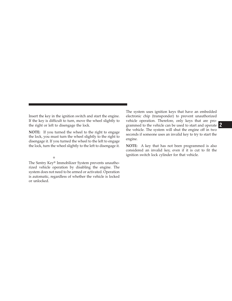 To release the steering wheel lock, Sentry key | Dodge 2009 Ram Chassis Cab User Manual | Page 17 / 429