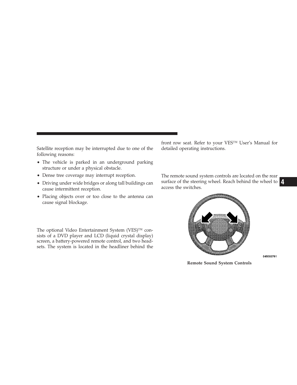Reception quality, Remote sound system controls - if equipped, Video entertainment system™ (sales code | Xrv) — if equipped, Remote sound system controls, If equipped | Dodge 2009 Ram Chassis Cab User Manual | Page 203 / 429