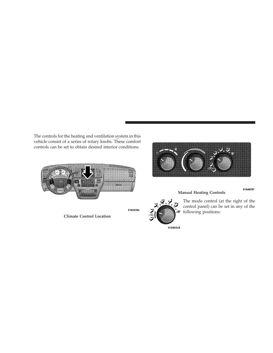 Climate controls, Heater only - if equipped, Heater only — if equipped | Dodge 2009 Ram Chassis Cab User Manual | Page 206 / 429