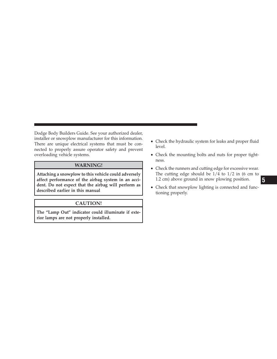 Before plowing | Dodge 2009 Ram Chassis Cab User Manual | Page 303 / 429