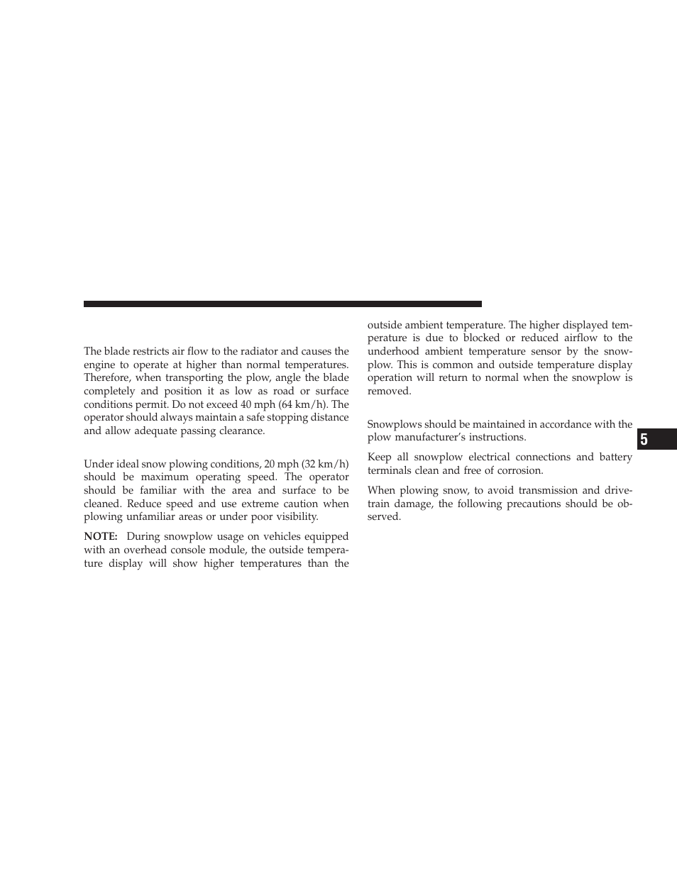 Over the road operation with snowplow attached, Operating tips, General maintenance | Over the road operation with snowplow, Attached | Dodge 2009 Ram Chassis Cab User Manual | Page 305 / 429