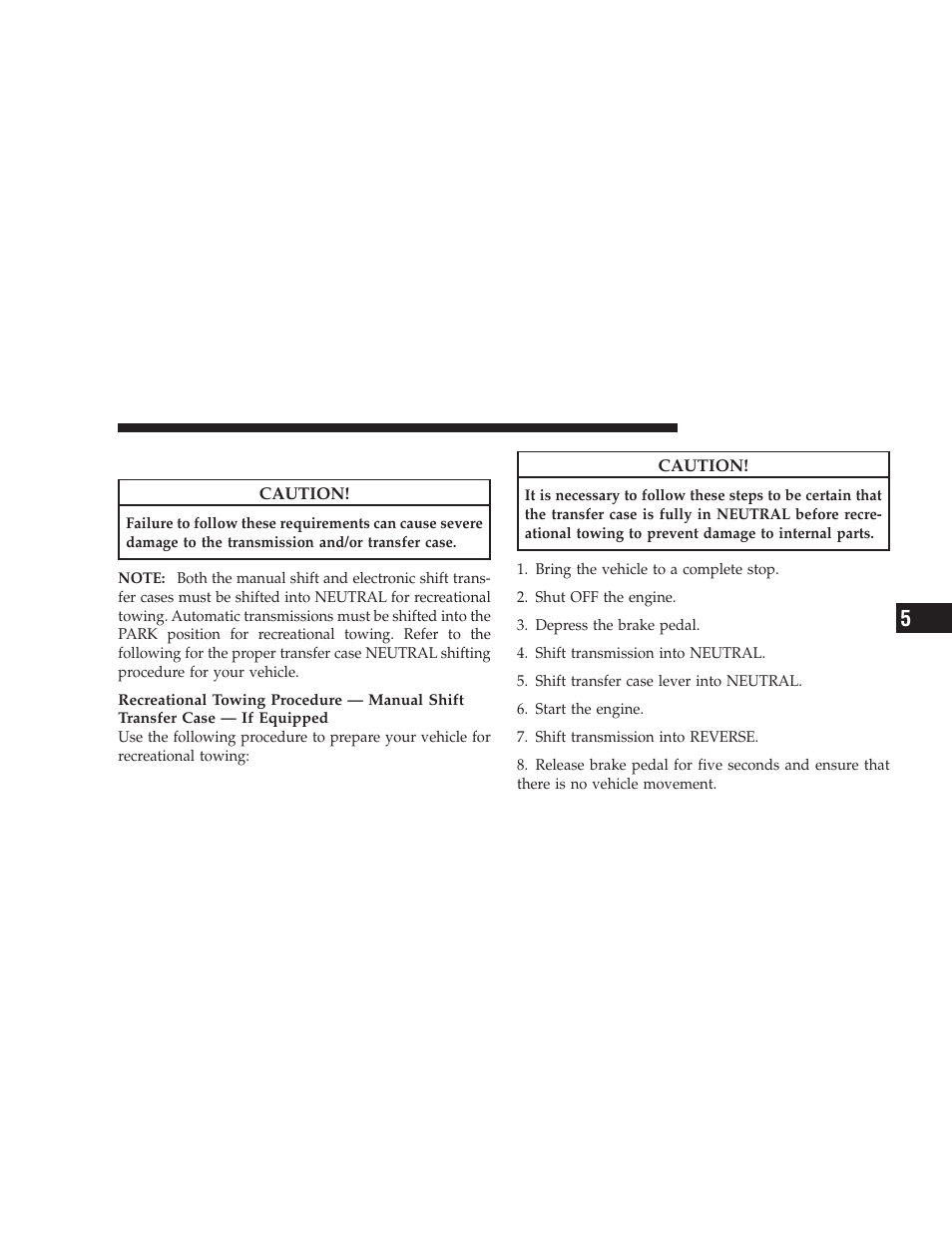 Recreational towing - 4-wheel drive models, Recreational towing, Wheel drive models | Dodge 2009 Ram Chassis Cab User Manual | Page 307 / 429
