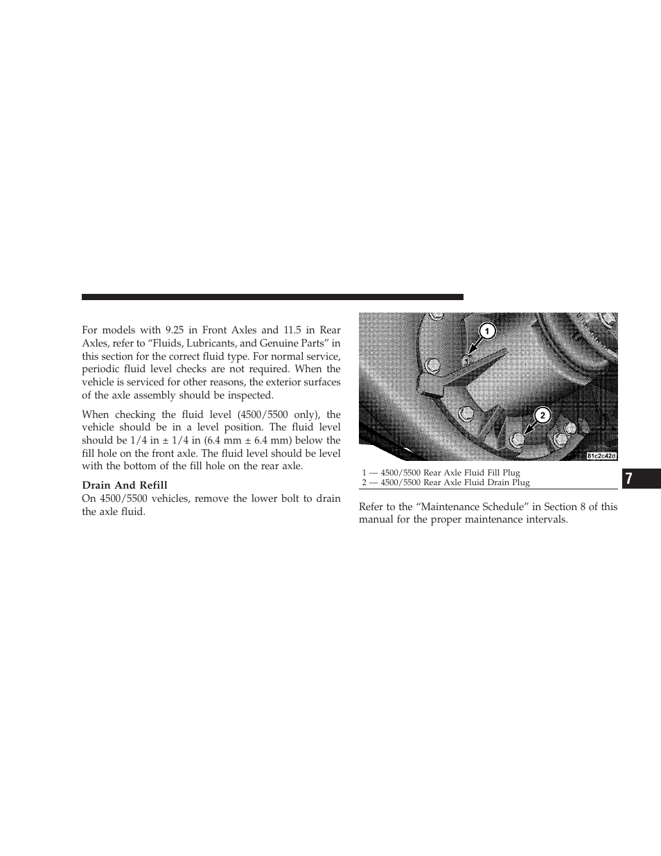 Rear axle and 4x4 front driving axle fluid level, Rear axle and 4x4 front driving axle fluid, Level | Dodge 2009 Ram Chassis Cab User Manual | Page 357 / 429