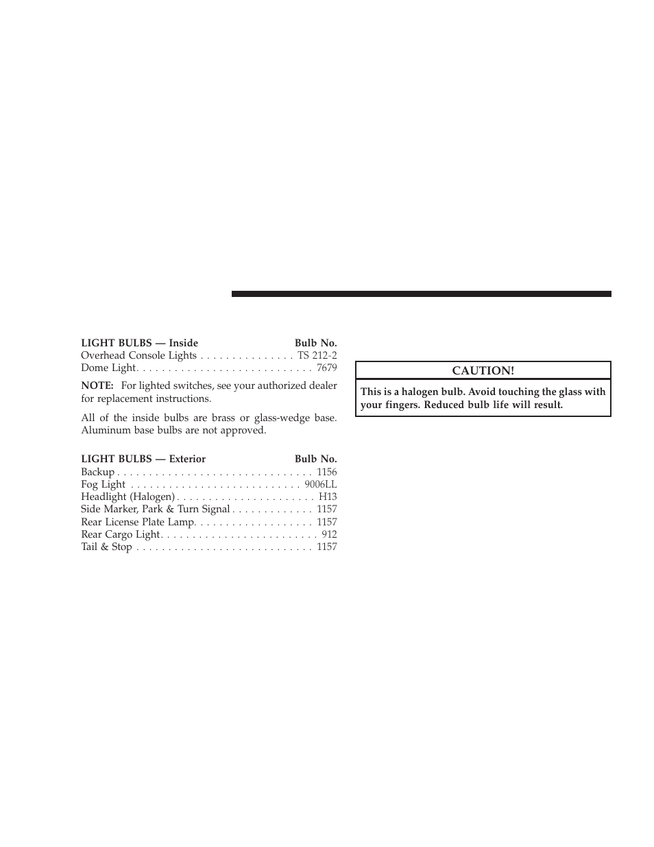 Replacement light bulbs, Bulb replacement, Headlight (halogen)/front park and turn lights | Headlight (halogen)/front park and turn, Lights | Dodge 2009 Ram Chassis Cab User Manual | Page 372 / 429