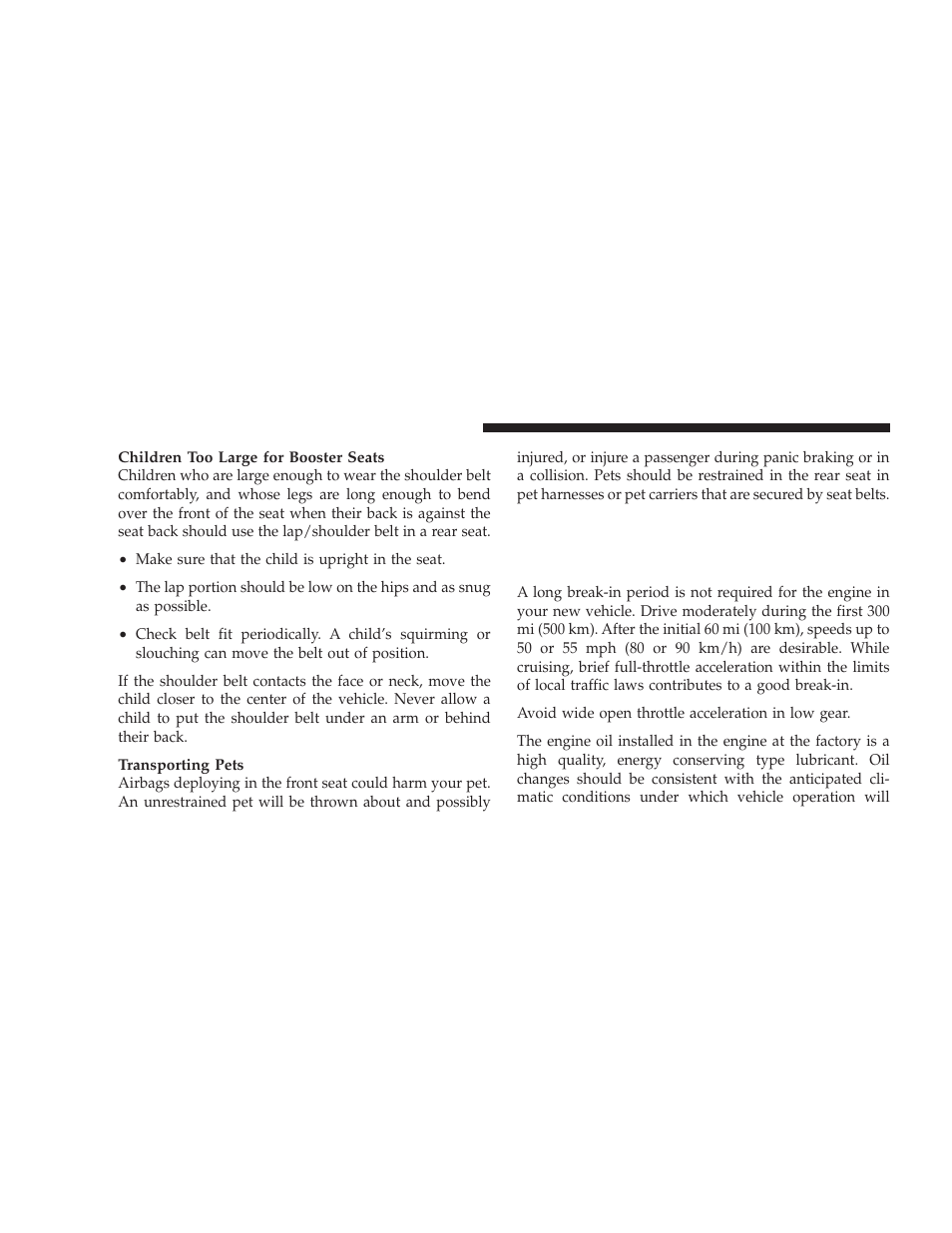 New engine break-in, 7l gas engine - 3500 models only, 7l gas engine – 3500 models only | Dodge 2009 Ram Chassis Cab User Manual | Page 74 / 429