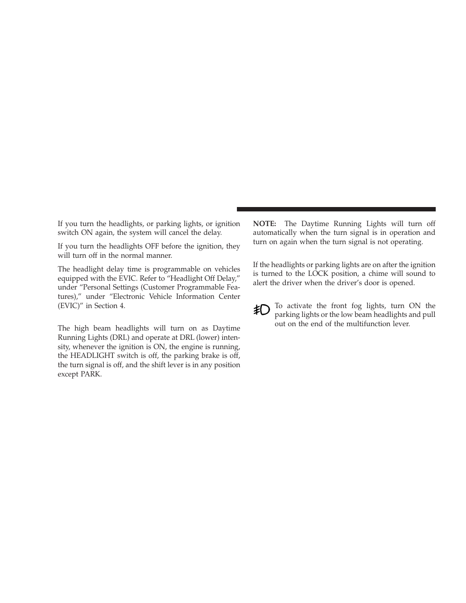 Daytime running lights (drl) - if equipped, Lights-on reminder, Fog lights - if equipped | Dodge 2009 Journey User Manual | Page 150 / 523