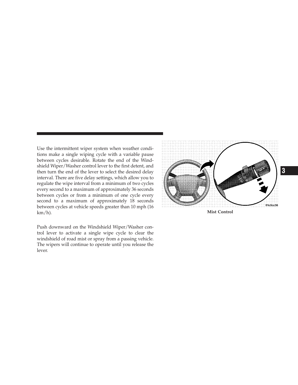 Intermittent wiper system, Mist feature | Dodge 2009 Journey User Manual | Page 157 / 523