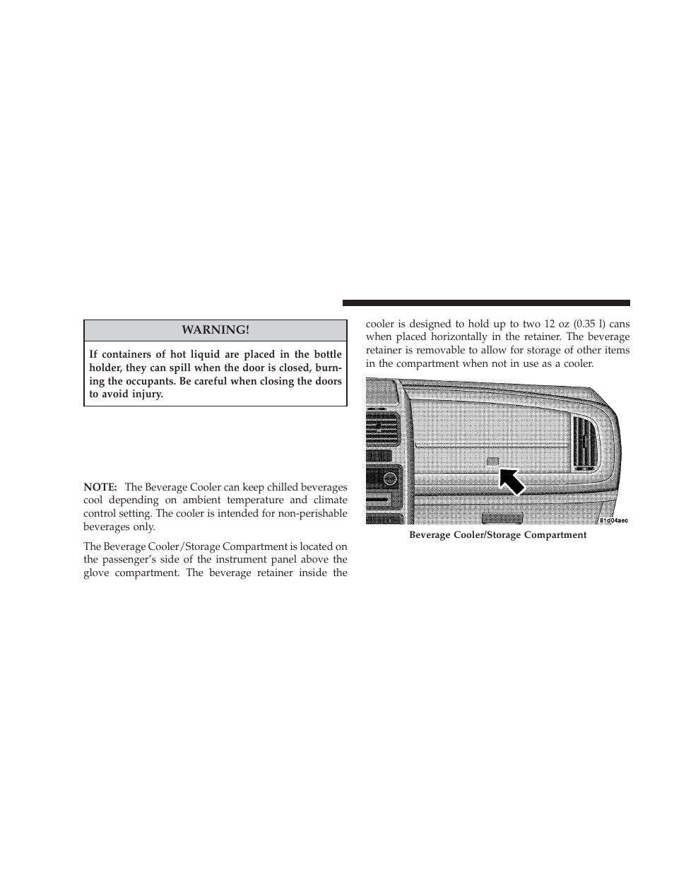 Storage, Beverage cooler/storage compartment - if equipped | Dodge 2009 Journey User Manual | Page 182 / 523