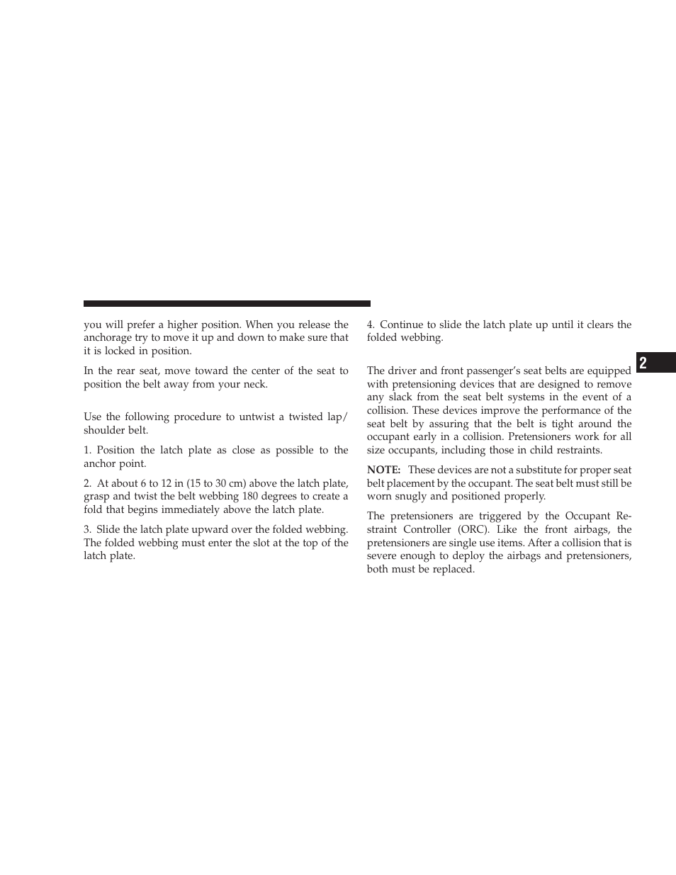 Lap/shoulder belt untwisting procedure, Seat belt pretensioners | Dodge 2009 Journey User Manual | Page 49 / 523