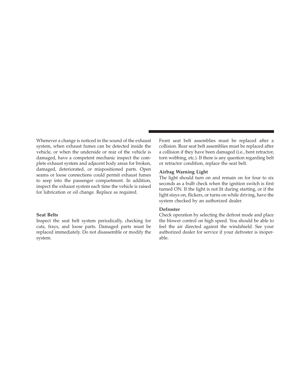 Safety checks you should make inside the vehicle | Dodge 2009 Journey User Manual | Page 82 / 523