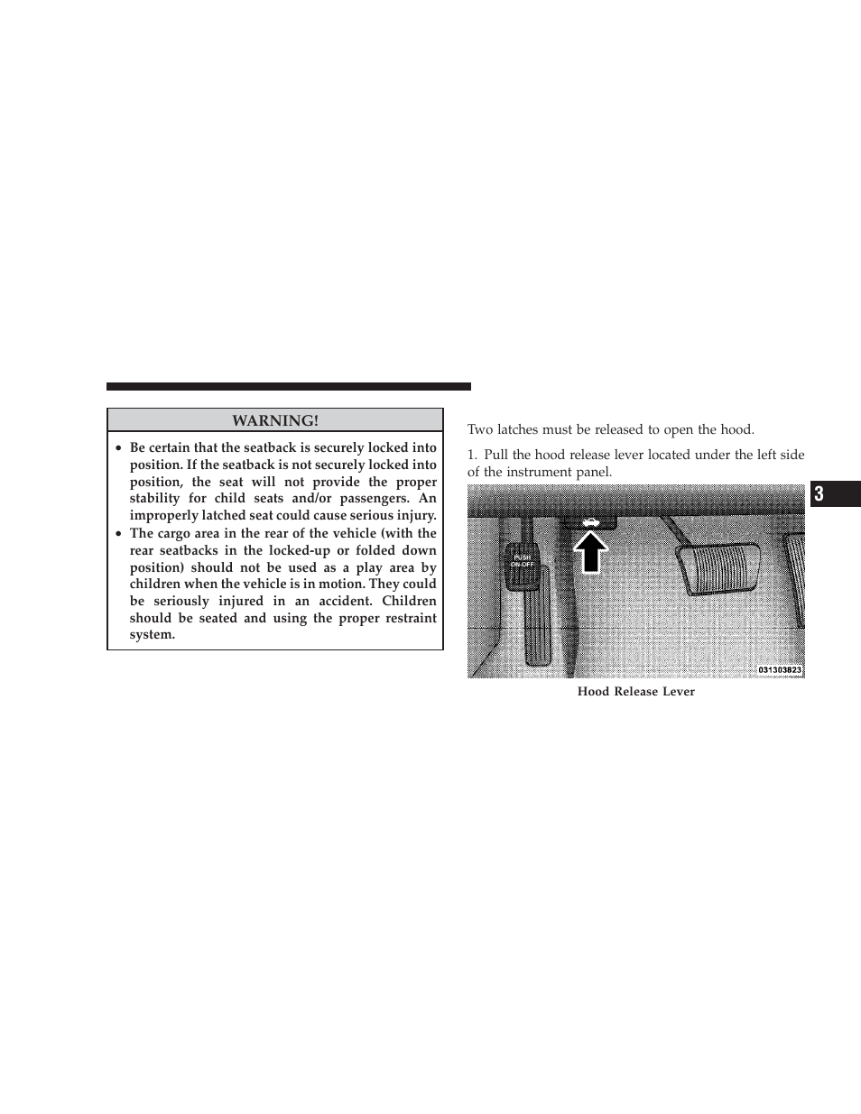 To open and close the hood | Dodge 2009 Charger User Manual | Page 131 / 484