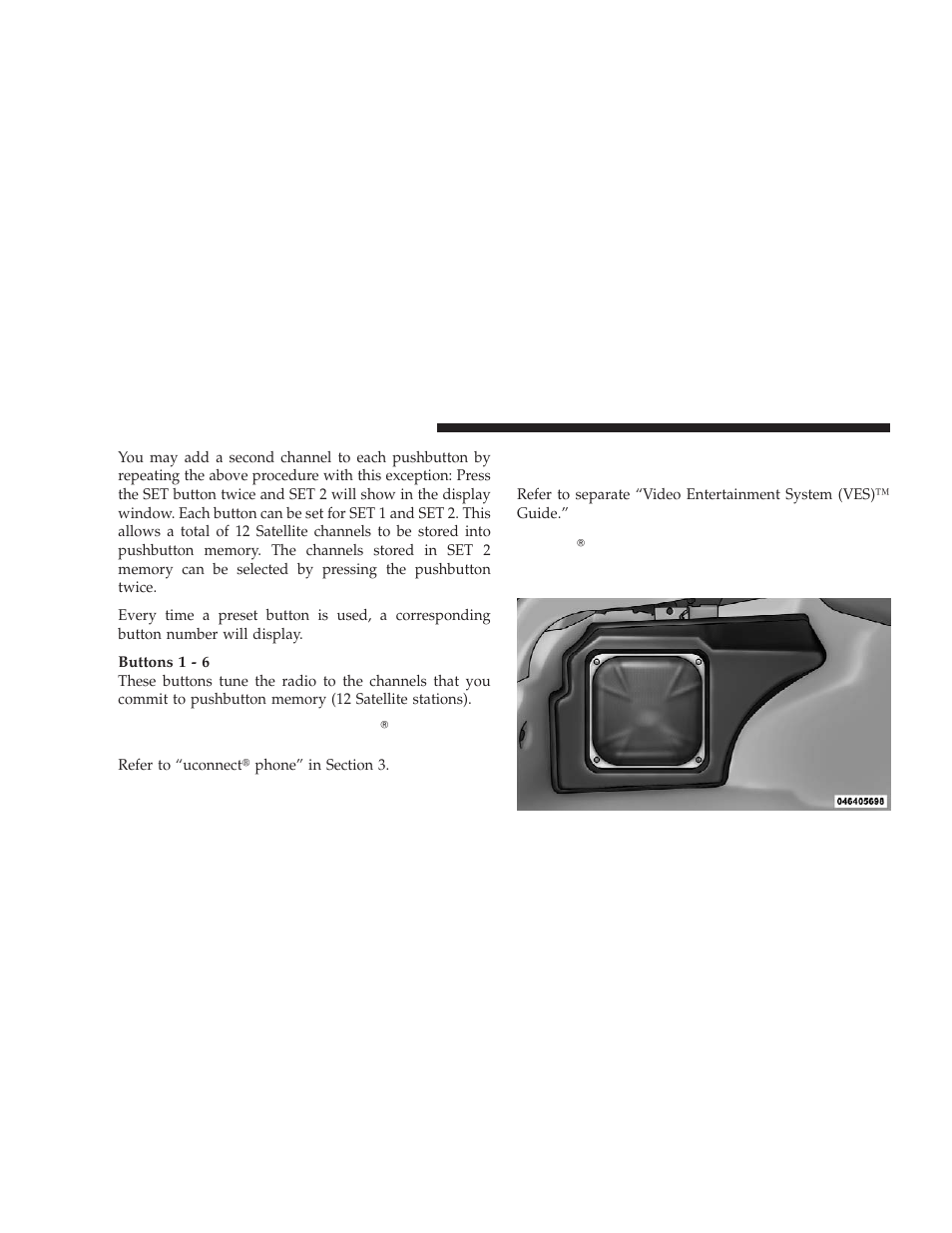 Operating instructions — uconnect௡ phone, If equipped), Operating instructions — video | Entertainment system (ves)™ (if equipped), Kicker௡ high performance sound system with, Driver-selectable surround (dss) – if equipped | Dodge 2009 Charger User Manual | Page 248 / 484