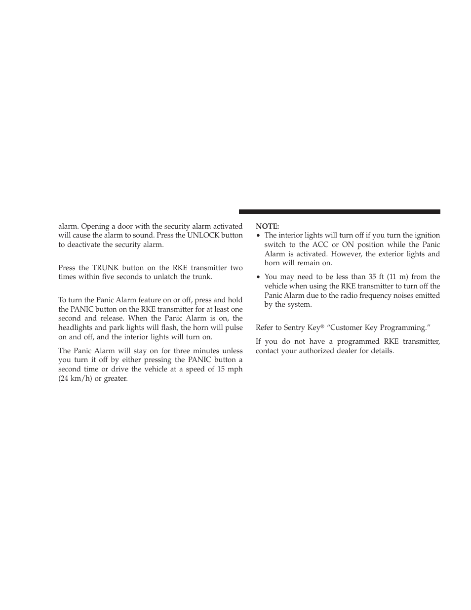 To unlatch the trunk, Using the panic alarm, Programming additional transmitters | Dodge 2009 Charger User Manual | Page 26 / 484