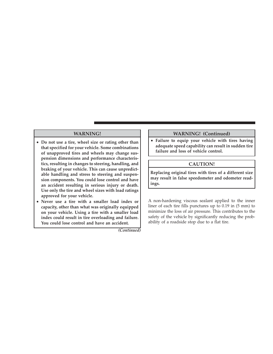 Self-sealing tires - if equipped, Tire chains, Self-sealing tires — if equipped | Dodge 2009 Charger User Manual | Page 320 / 484