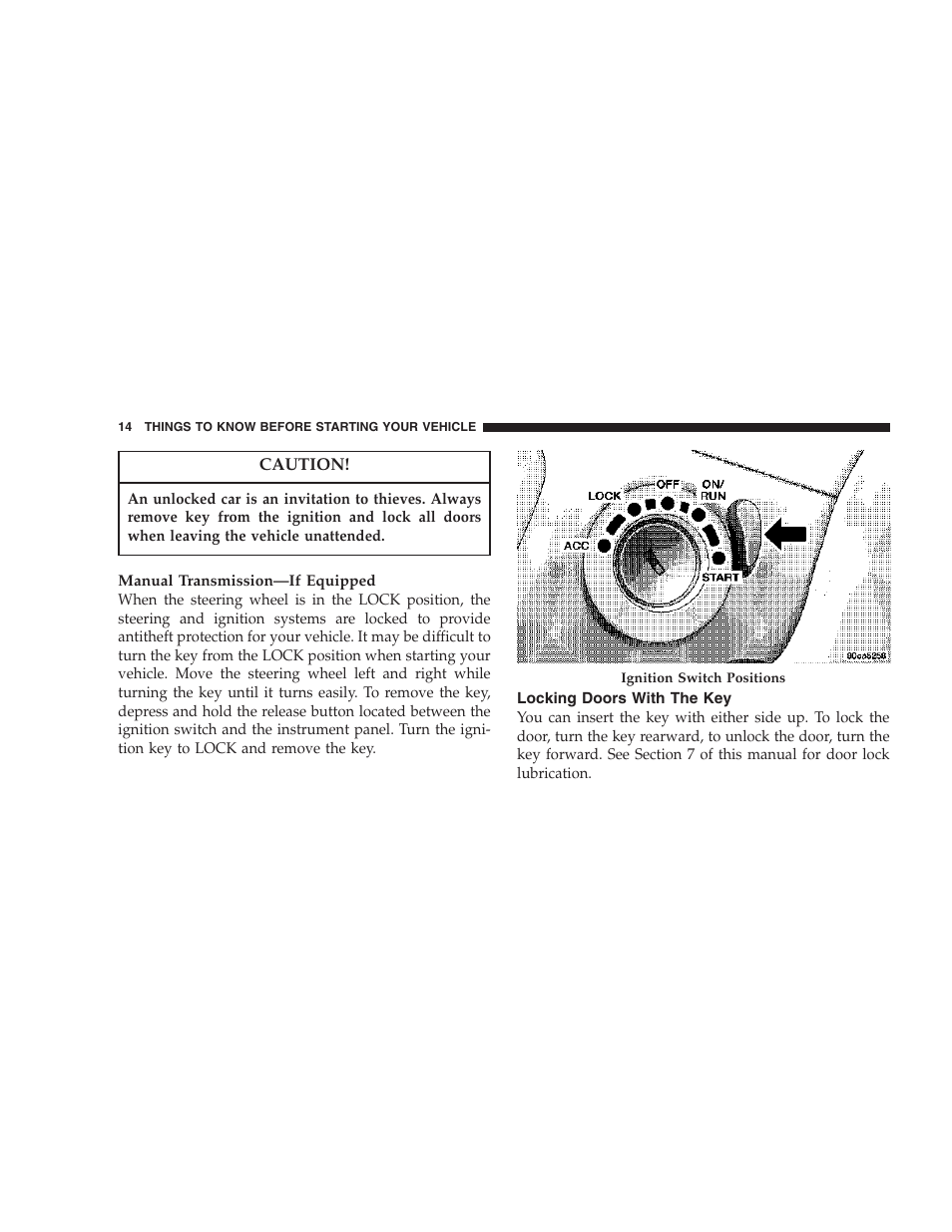 Locking doors with the key | Dodge 2007 Ram Chassis Cab User Manual | Page 14 / 532