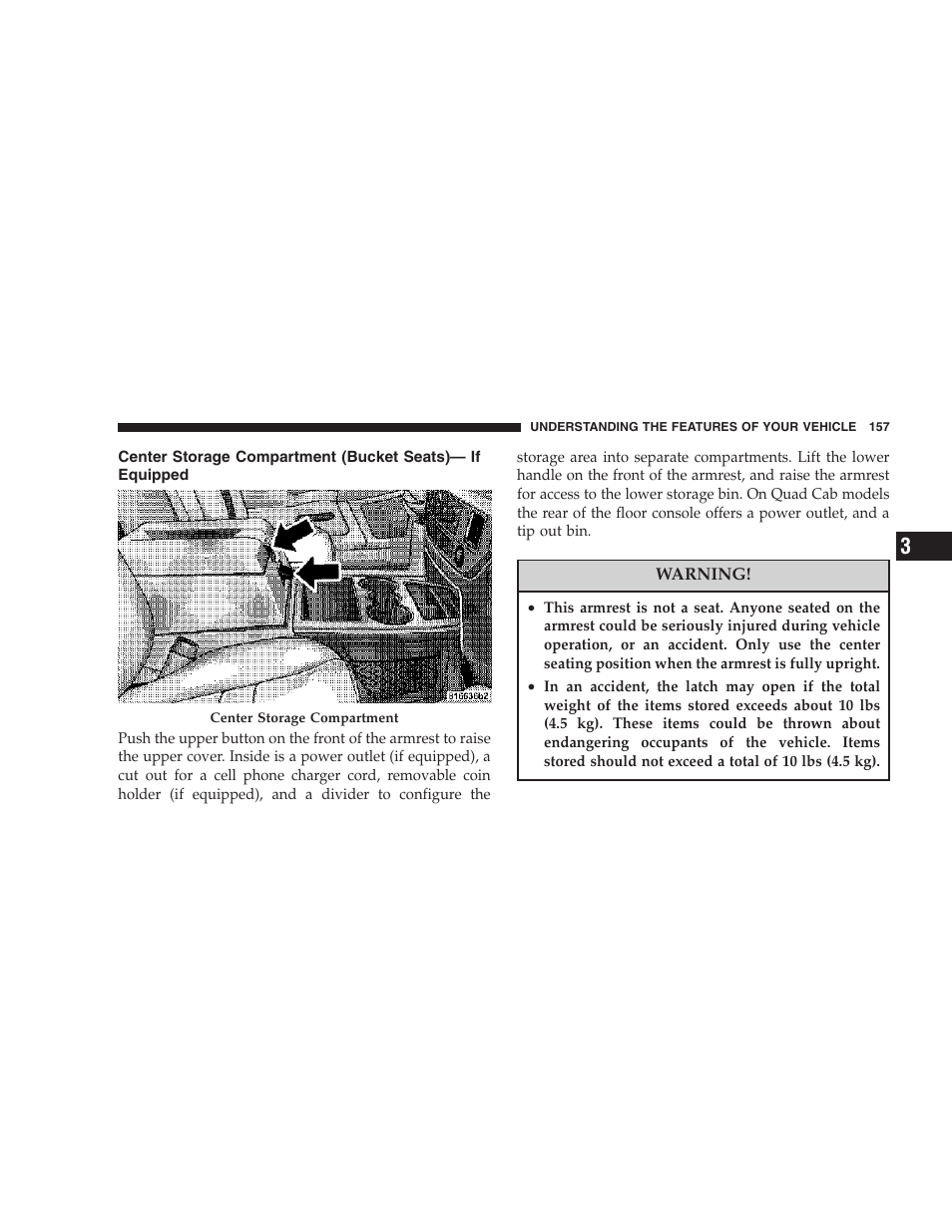 Center storage compartment (bucket seats)— if, Equipped | Dodge 2007 Ram Chassis Cab User Manual | Page 157 / 532