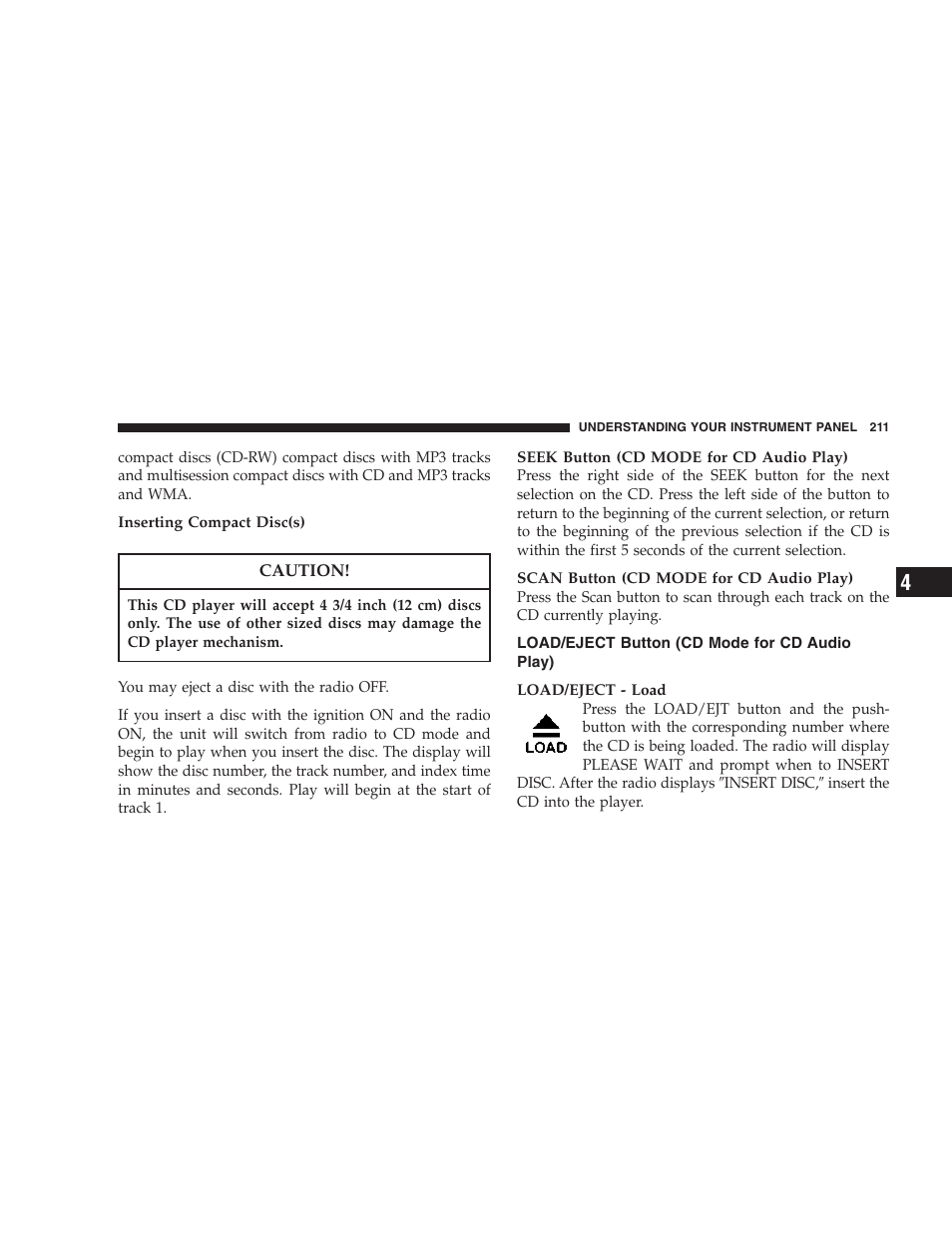 Load/eject button (cd mode for cd audio, Play) | Dodge 2007 Ram Chassis Cab User Manual | Page 211 / 532