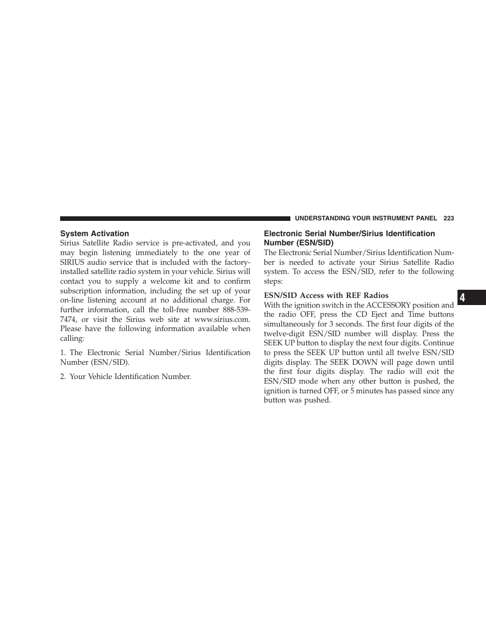 System activation, Electronic serial number/sirius identification, Number (esn/sid) | Dodge 2007 Ram Chassis Cab User Manual | Page 223 / 532