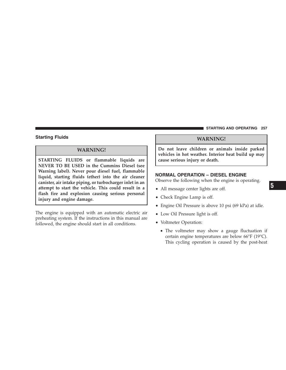 Starting fluids, Normal operation – diesel engine | Dodge 2007 Ram Chassis Cab User Manual | Page 257 / 532