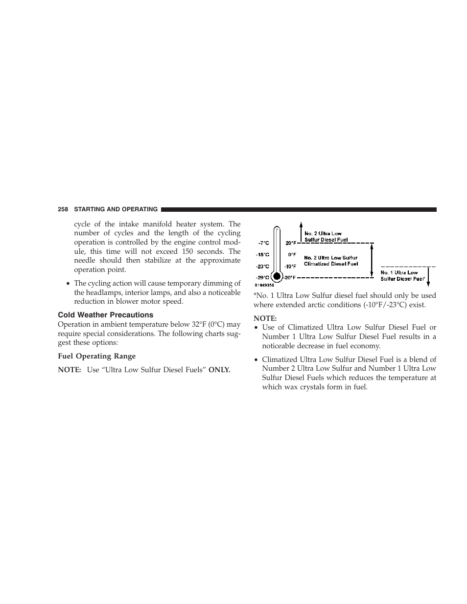 Cold weather precautions | Dodge 2007 Ram Chassis Cab User Manual | Page 258 / 532