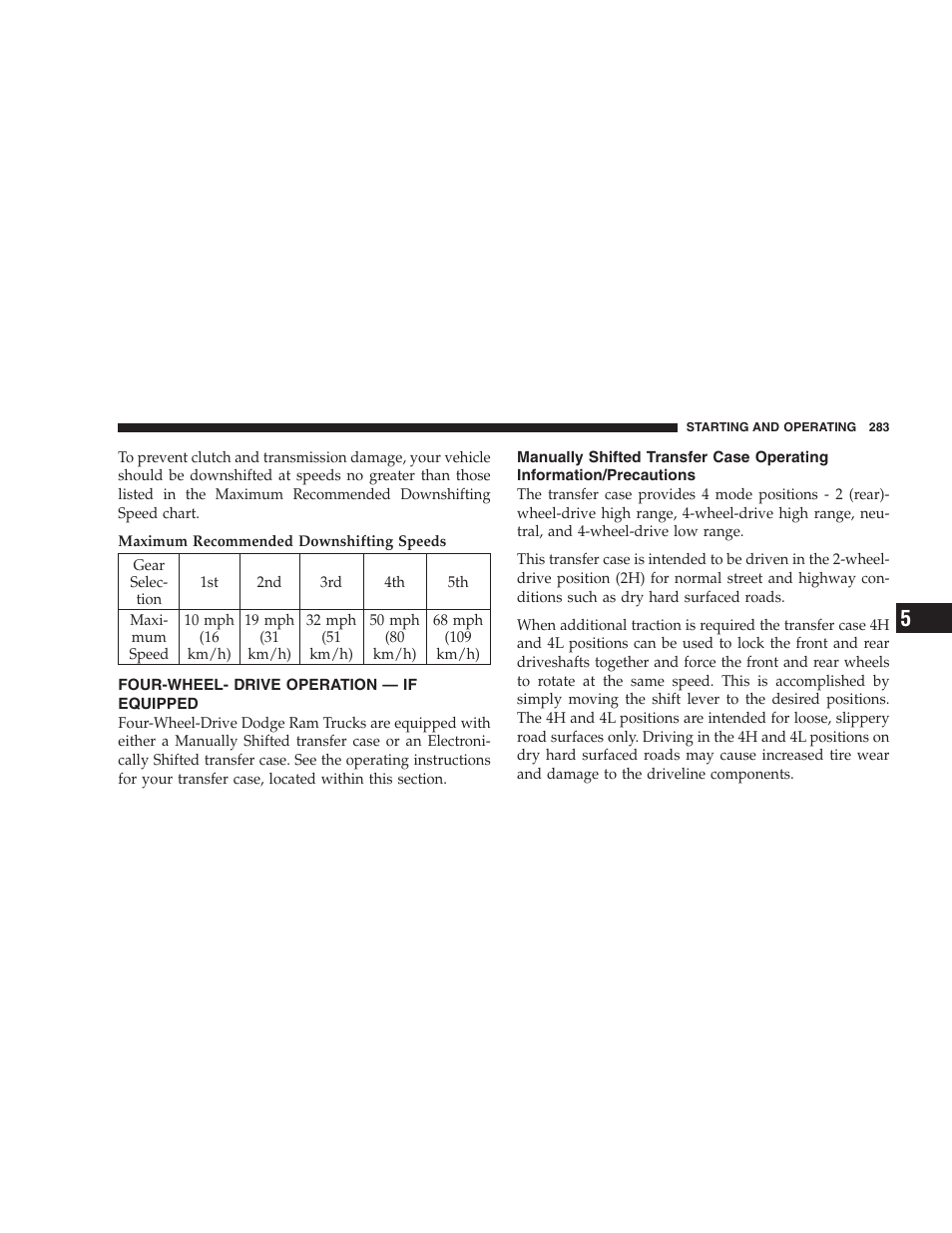 Four-wheel- drive operation — if equipped, Manually shifted transfer case operating, Information/precautions | Dodge 2007 Ram Chassis Cab User Manual | Page 283 / 532