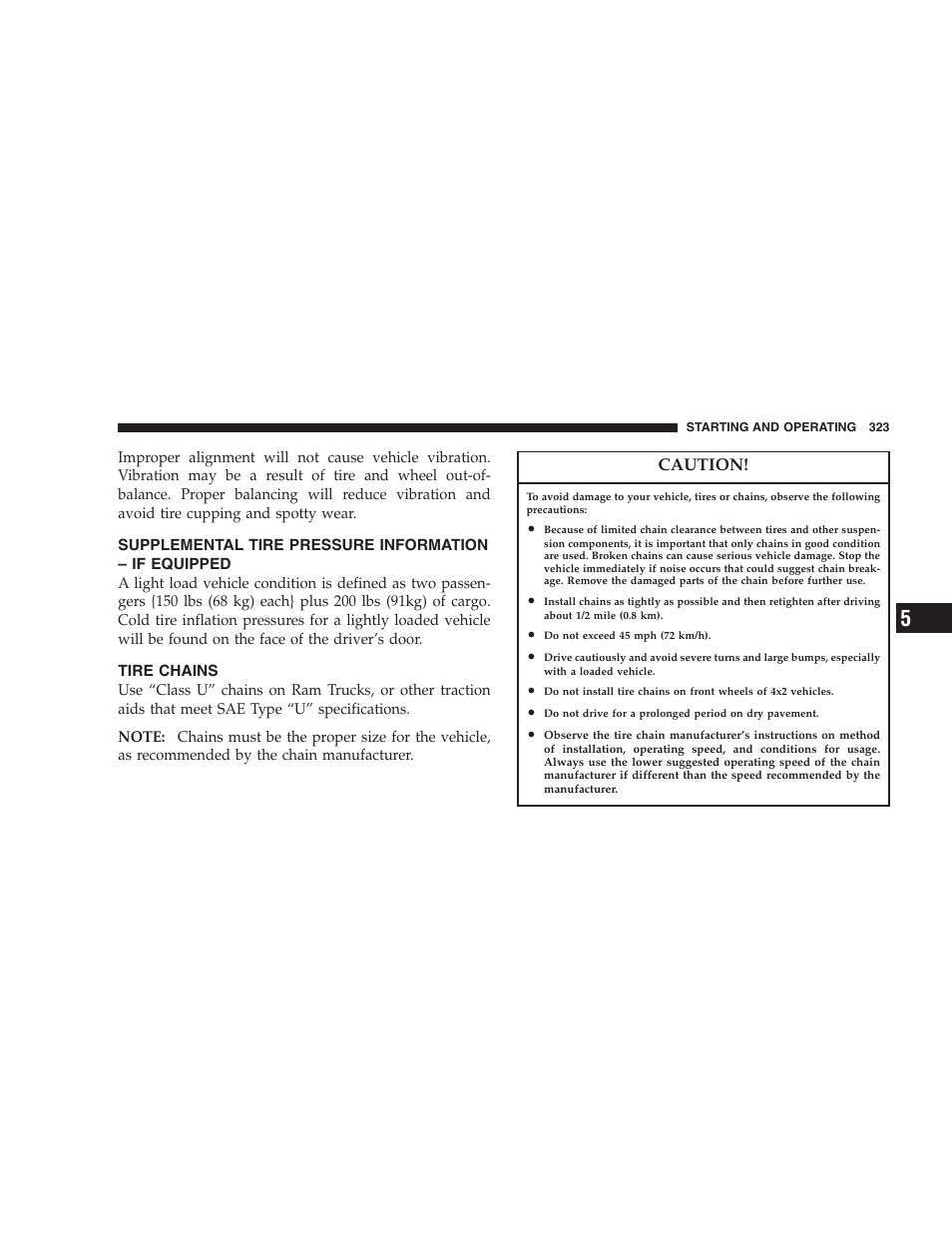 Supplemental tire pressure information – if, Equipped, Tire chains | Caution | Dodge 2007 Ram Chassis Cab User Manual | Page 323 / 532