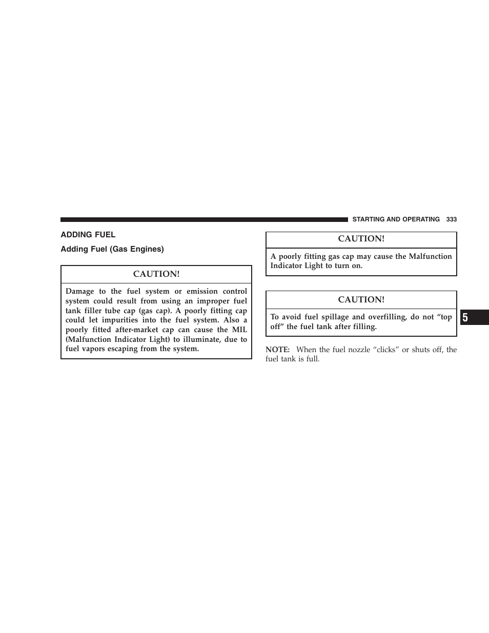 Adding fuel, Adding fuel (gas engines) | Dodge 2007 Ram Chassis Cab User Manual | Page 333 / 532