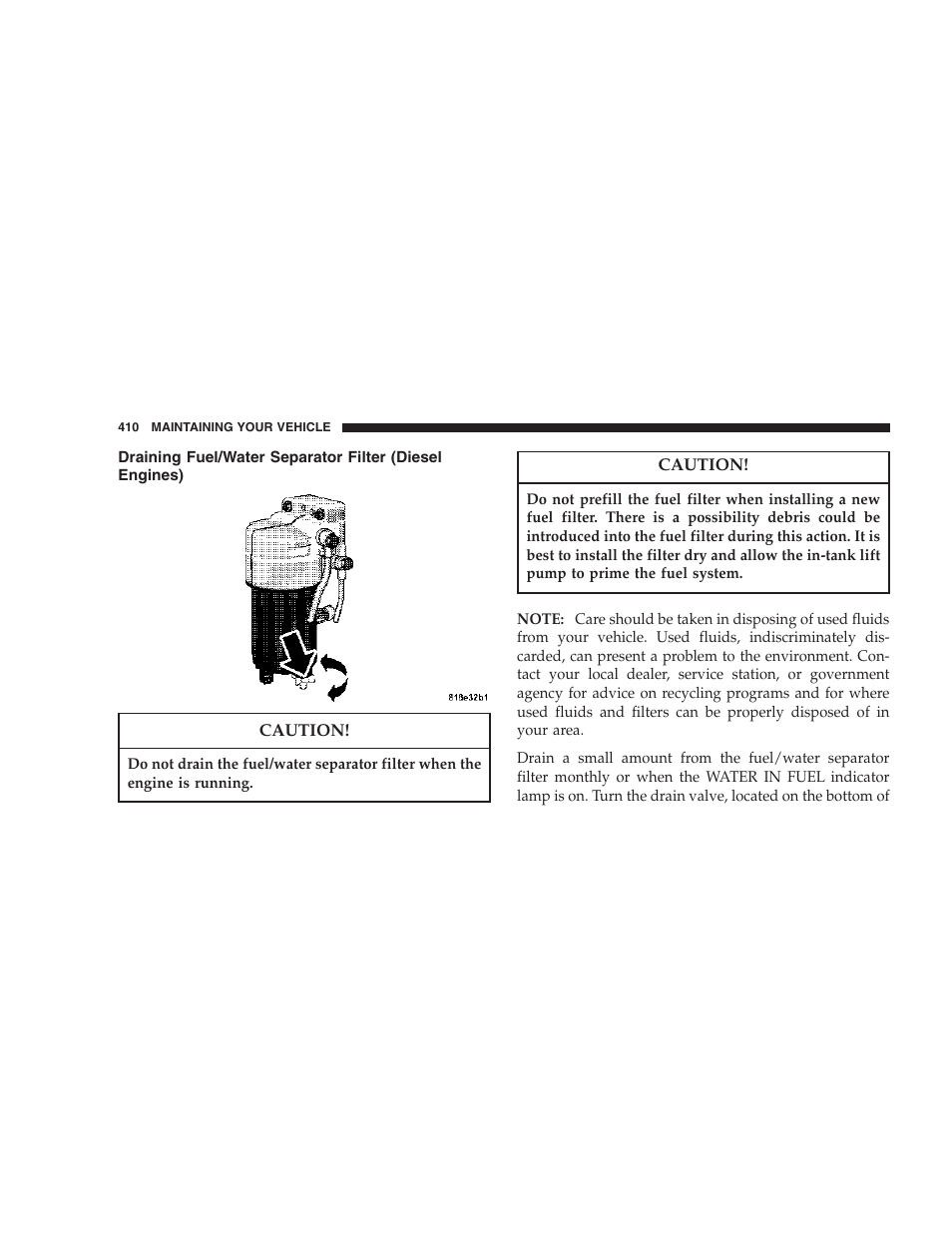 Draining fuel/water separator filter (diesel, Engines) | Dodge 2007 Ram Chassis Cab User Manual | Page 410 / 532