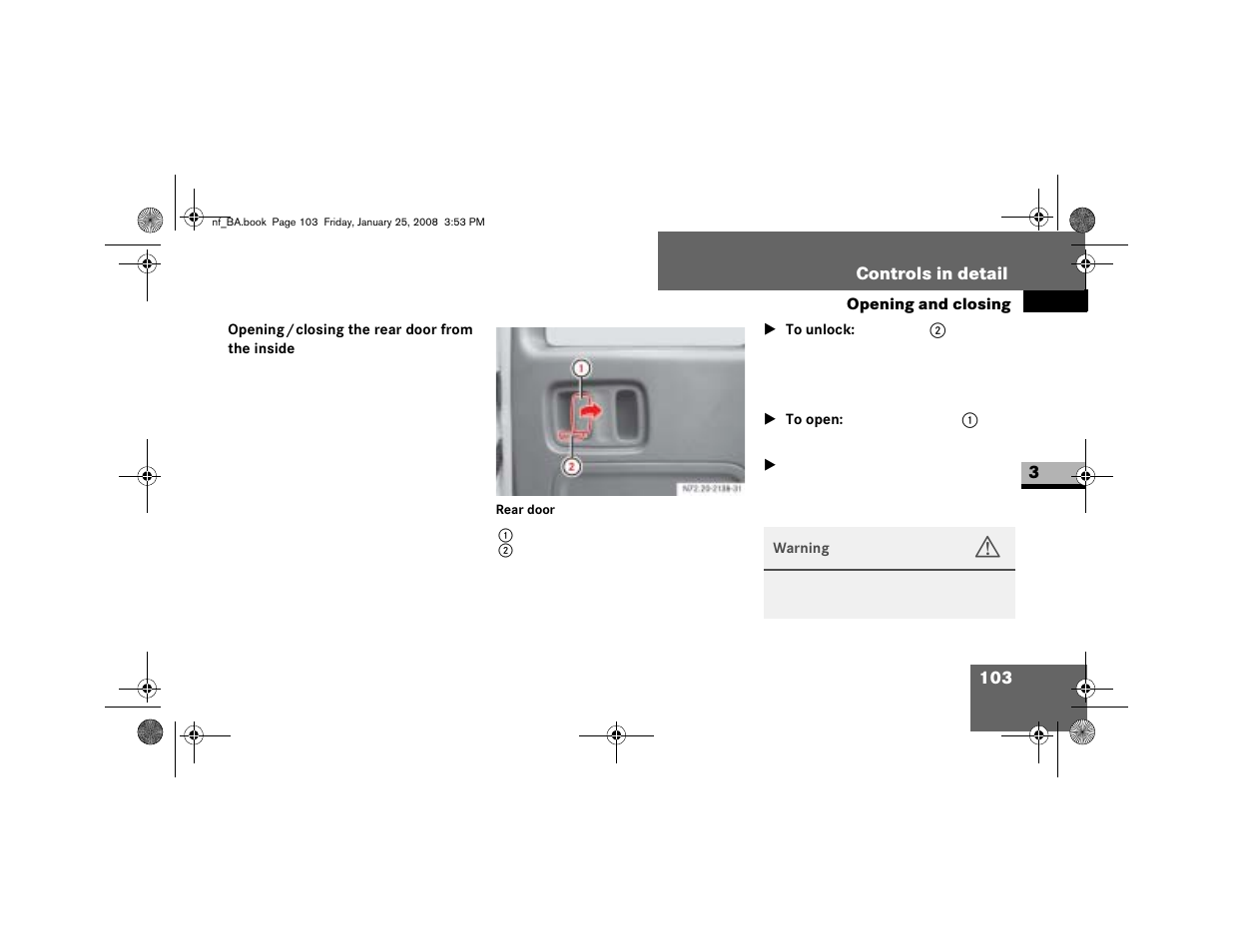 Opening/closing the rear door from the inside, To unlock, To open | Dodge 2008 Sprinter User Manual | Page 105 / 666