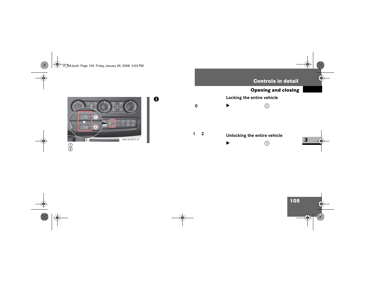 Locking the entire vehicle, Unlocking the entire vehicle | Dodge 2008 Sprinter User Manual | Page 107 / 666