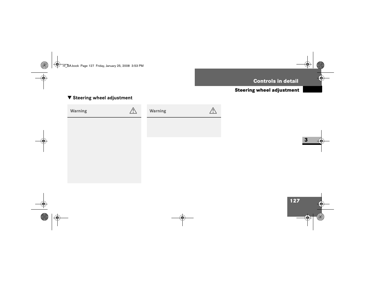 Steering wheel adjustment | Dodge 2008 Sprinter User Manual | Page 129 / 666