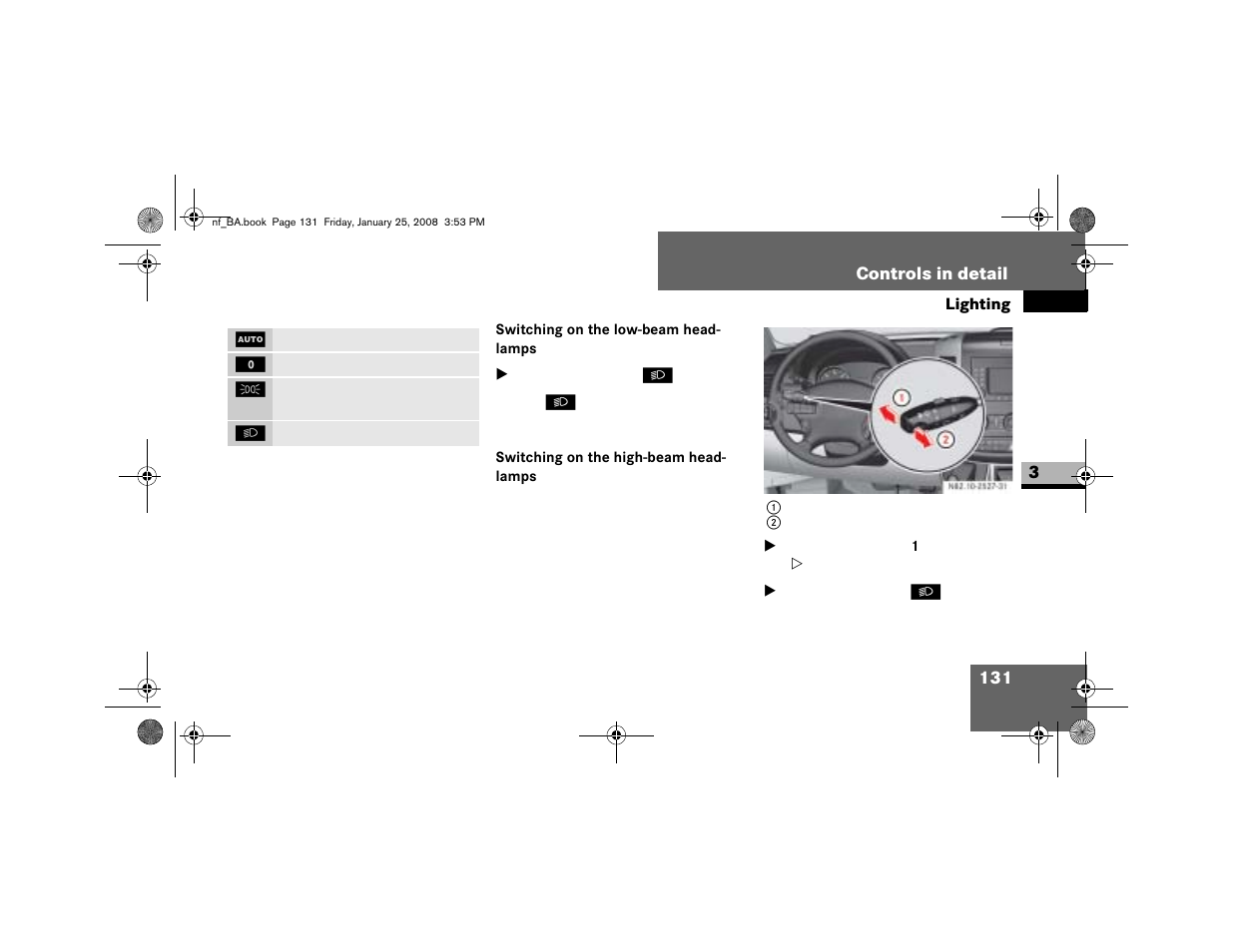 Switching on the low-beam headlamps, Switching on the high-beam headlamps | Dodge 2008 Sprinter User Manual | Page 133 / 666