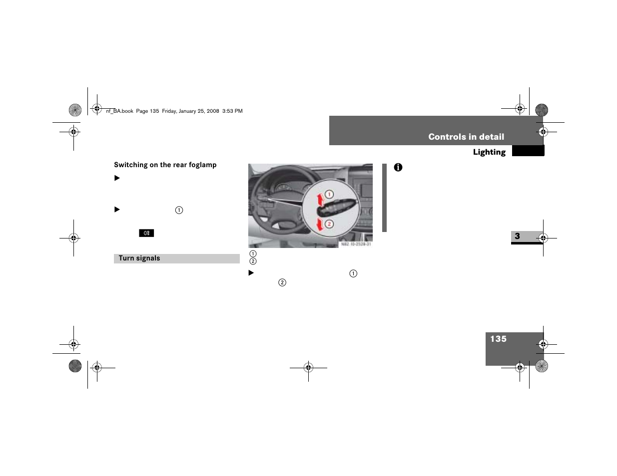 Switching on the rear foglamp, Turn signals | Dodge 2008 Sprinter User Manual | Page 137 / 666