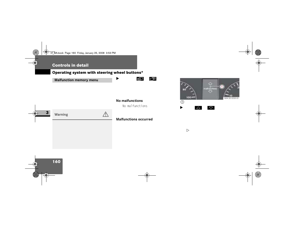 Malfunction memory menu, No malfunctions, Malfunctions occurred | Dodge 2008 Sprinter User Manual | Page 162 / 666