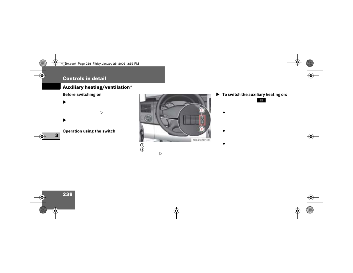 Before switching on, Operation using the switch | Dodge 2008 Sprinter User Manual | Page 240 / 666