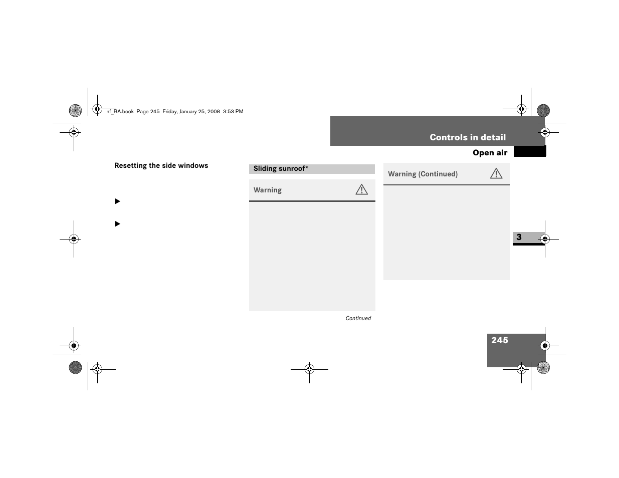 Resetting the side windows, Sliding sunroof | Dodge 2008 Sprinter User Manual | Page 247 / 666