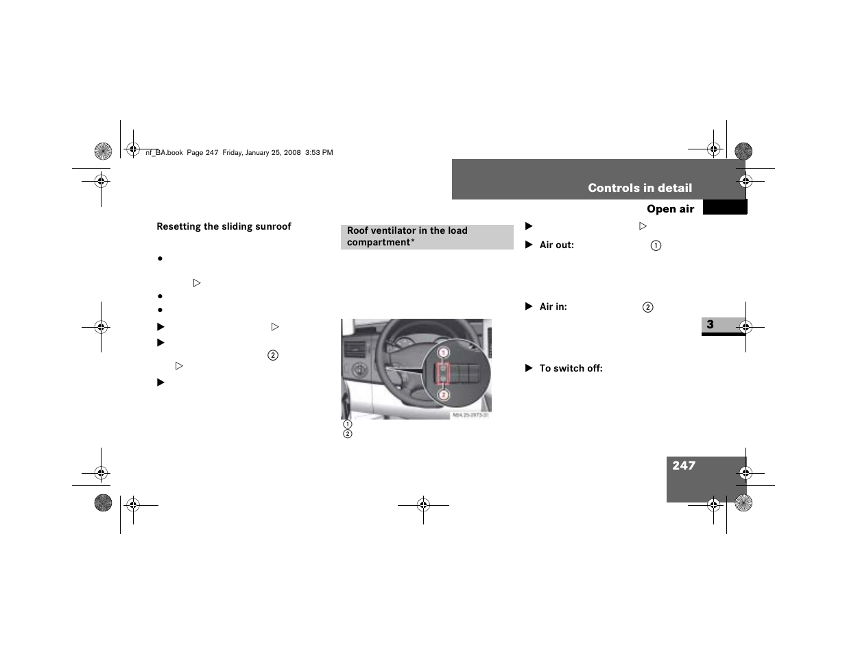 Resetting the sliding sunroof, Roof ventilator in the load compartment | Dodge 2008 Sprinter User Manual | Page 249 / 666