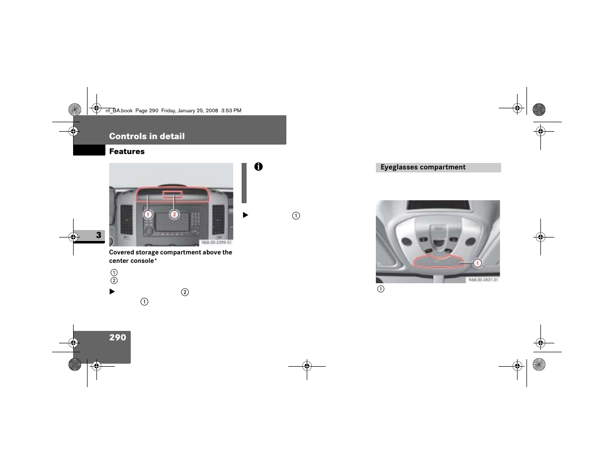 Eyeglasses compartment | Dodge 2008 Sprinter User Manual | Page 292 / 666