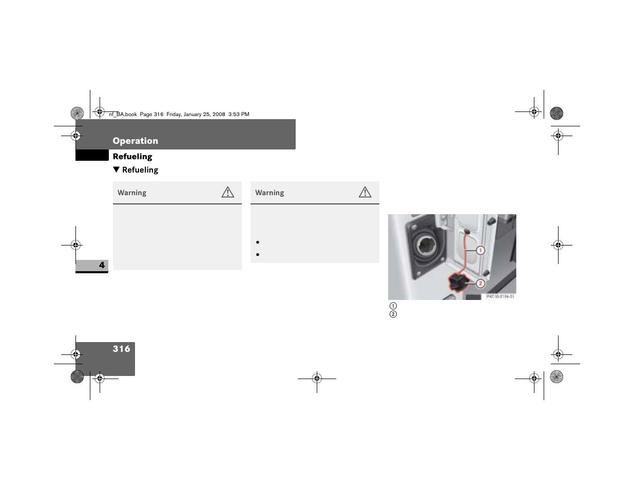 Refueling | Dodge 2008 Sprinter User Manual | Page 318 / 666