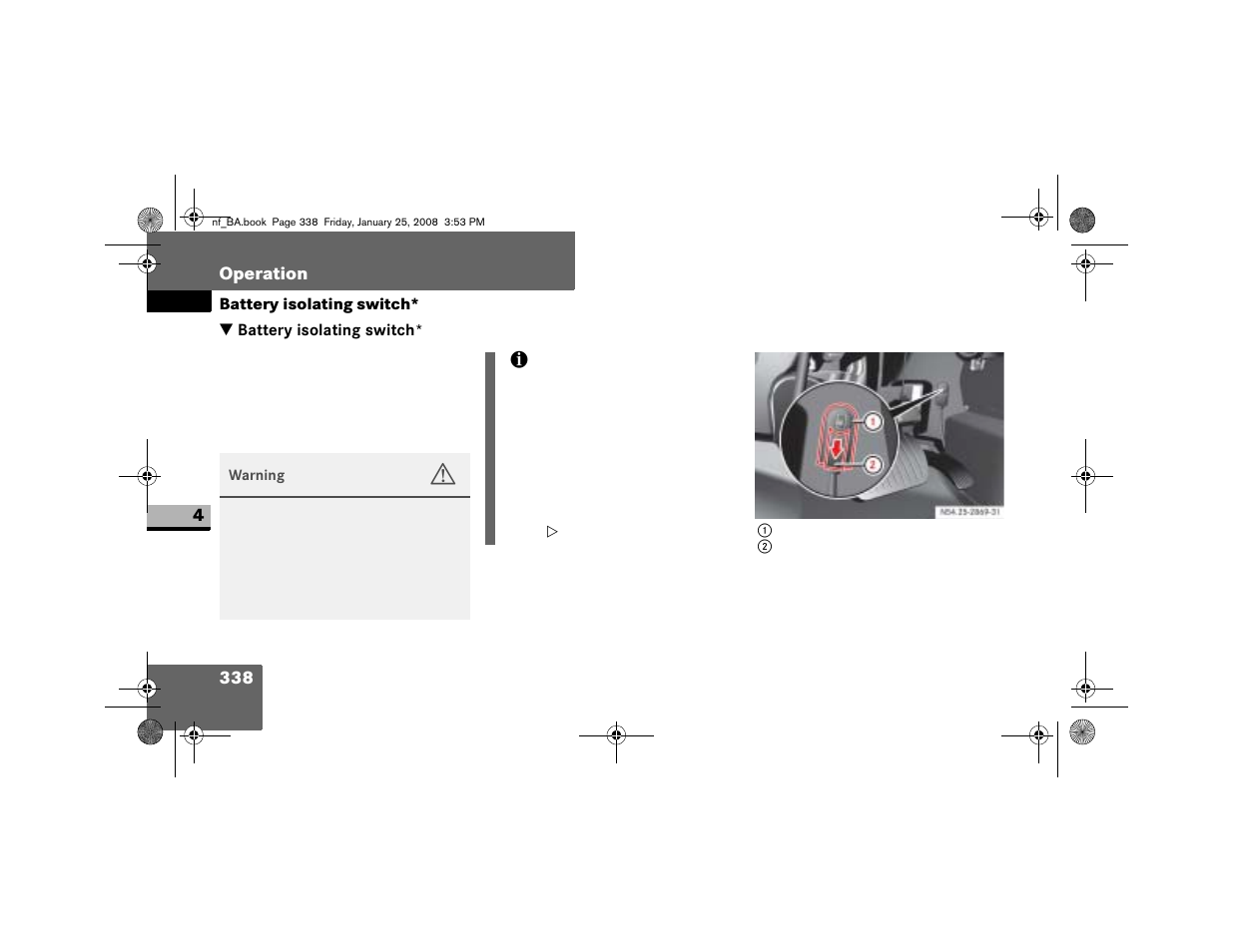 Battery isolating switch | Dodge 2008 Sprinter User Manual | Page 340 / 666