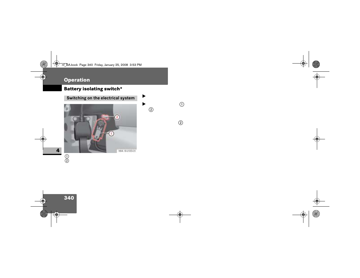 Switching on the electrical system | Dodge 2008 Sprinter User Manual | Page 342 / 666