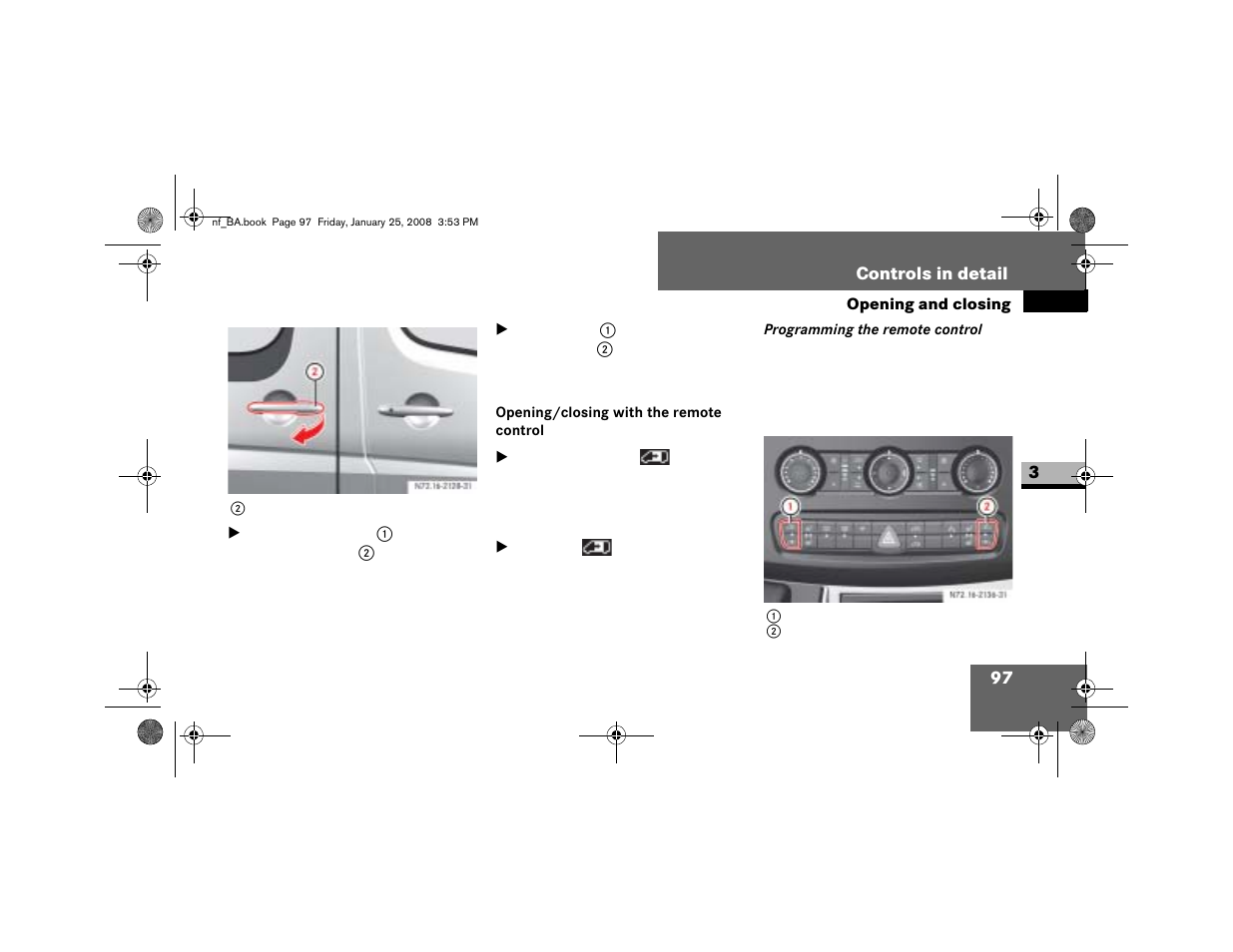 Opening/ closing with the remote control | Dodge 2008 Sprinter User Manual | Page 99 / 666