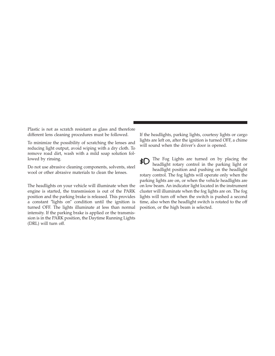 Daytime running lights — if equipped, Lights-on reminder, Fog lights — if equipped | Dodge 2010 Dakota User Manual | Page 133 / 450