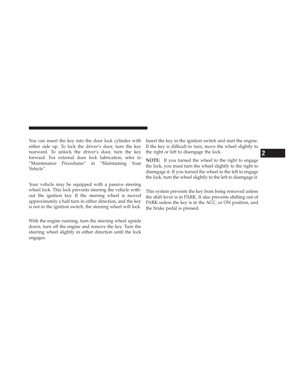 Locking doors with a key, Steering wheel lock — if equipped, To manually lock the steering wheel | To release the steering wheel lock, Automatic transmission ignition interlock system, Automatic transmission ignition interlock, System | Dodge 2010 Dakota User Manual | Page 16 / 450