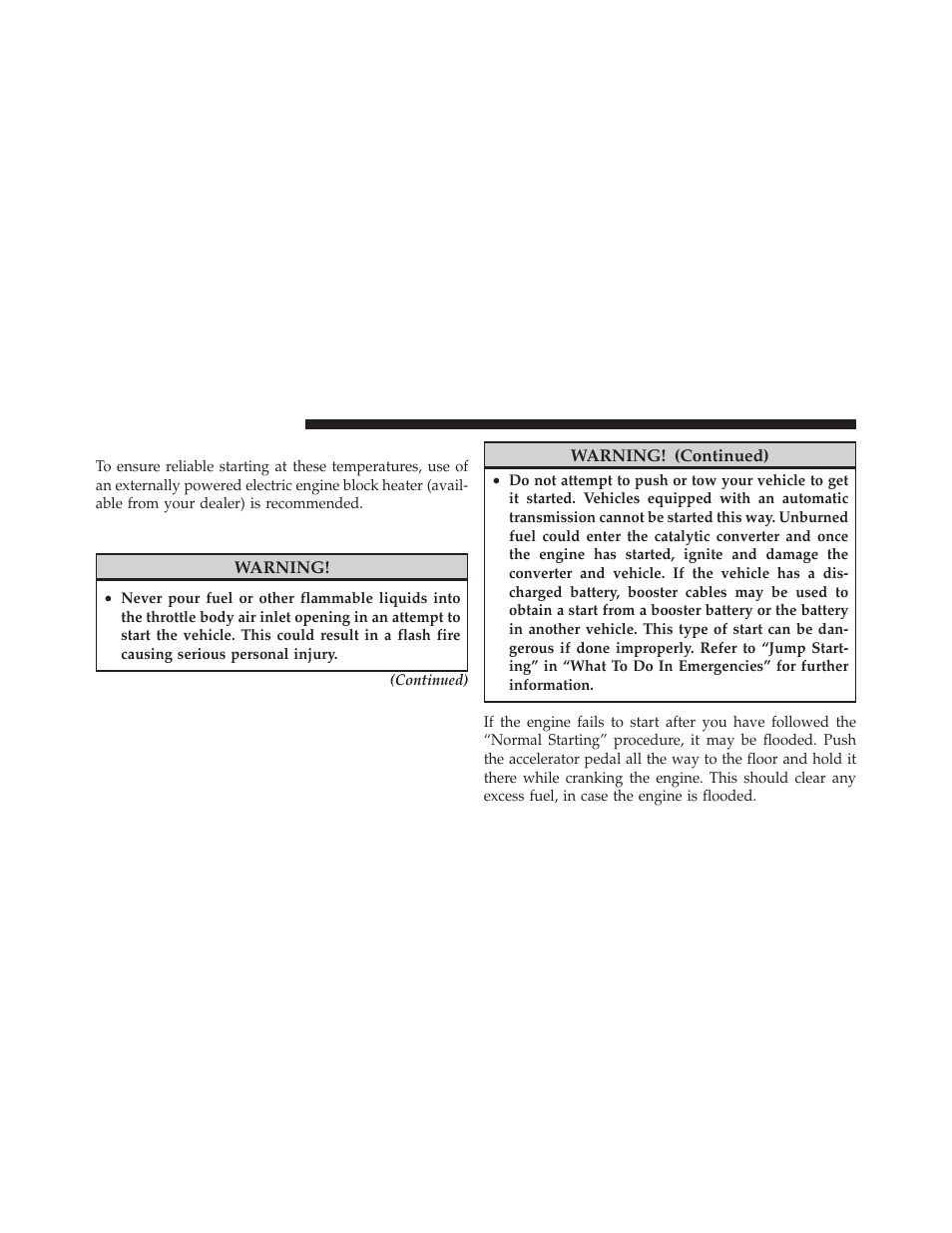 Extreme cold weather (below –20°f or –29°c), If engine fails to start, Extreme cold weather | Below –20°f or –29°c) | Dodge 2010 Dakota User Manual | Page 251 / 450