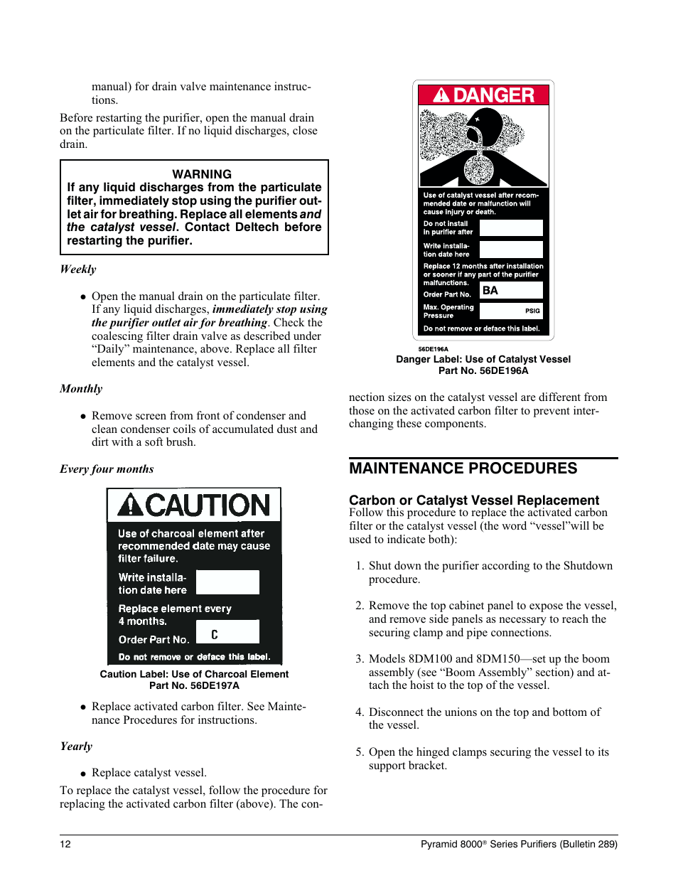 Shut down 10, Shutdown, Warning label: switch must be on | Part no. 58de27a, Maintenance procedures | Deltech Fitness PYRAMID 8000 User Manual | Page 16 / 28