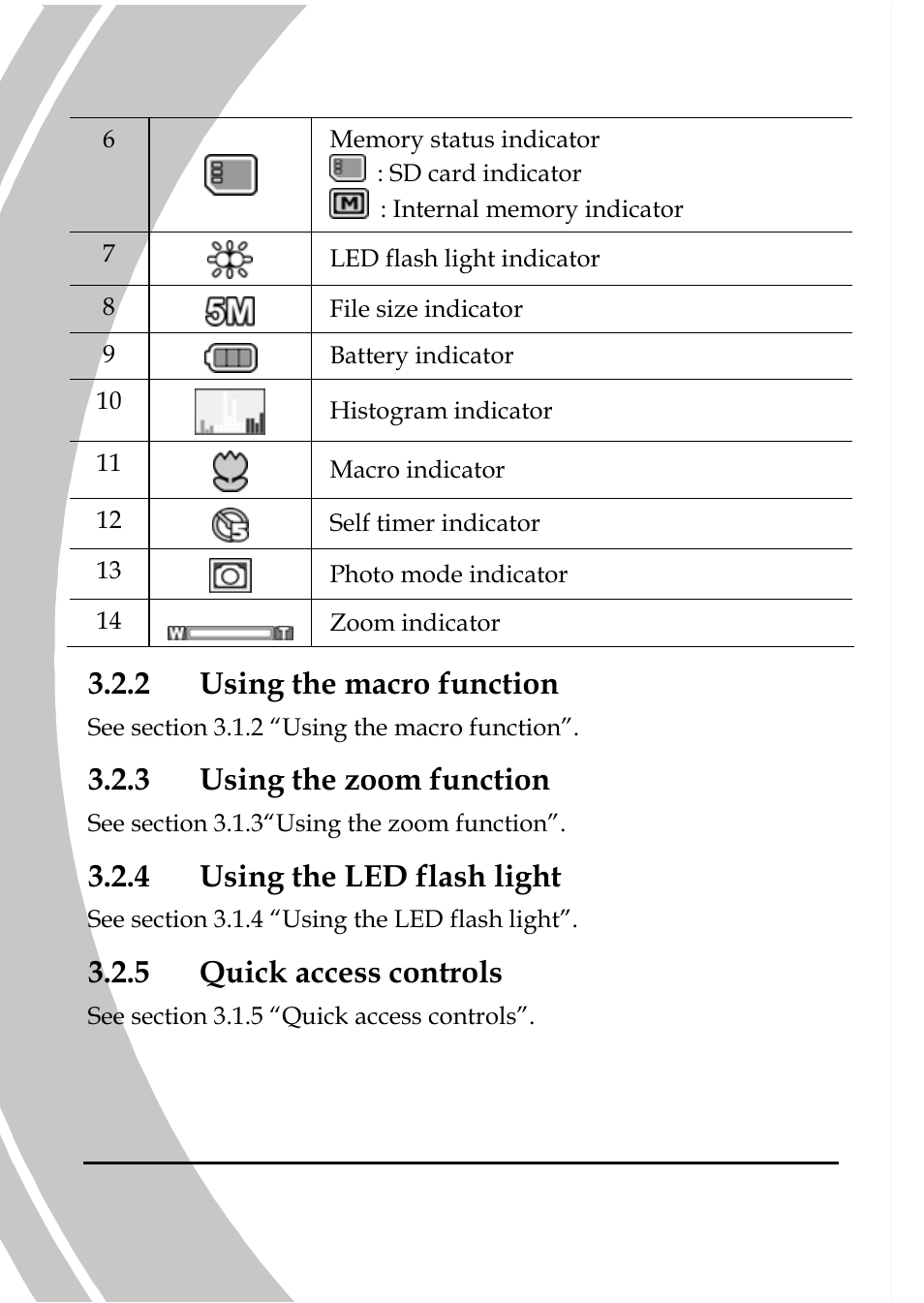 Using the macro function, Using the zoom function, Using the led flash light | Quick access controls, 2 using the macro function, 3 using the zoom function, 4 using the led flash light, 5 quick access controls | DXG Technology DXG-566V HD User Manual | Page 40 / 80