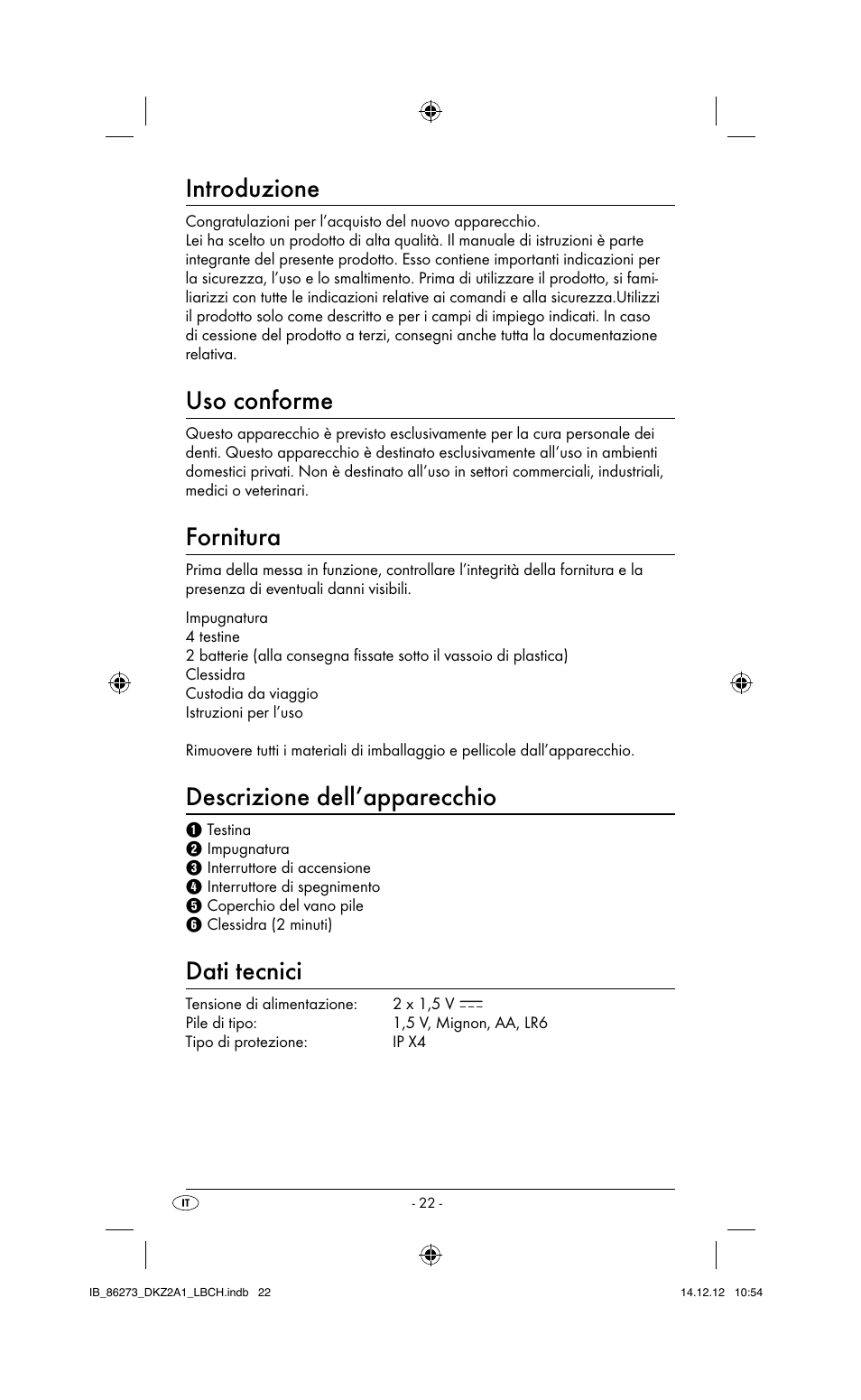 Introduzione, Uso conforme, Fornitura | Descrizione dell’apparecchio, Dati tecnici | Dentalux DKZ 2 A1 User Manual | Page 25 / 42
